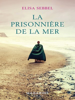 cover image of La prisonnière de la mer
